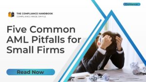 Five Common AML Pitfalls for Small Firms